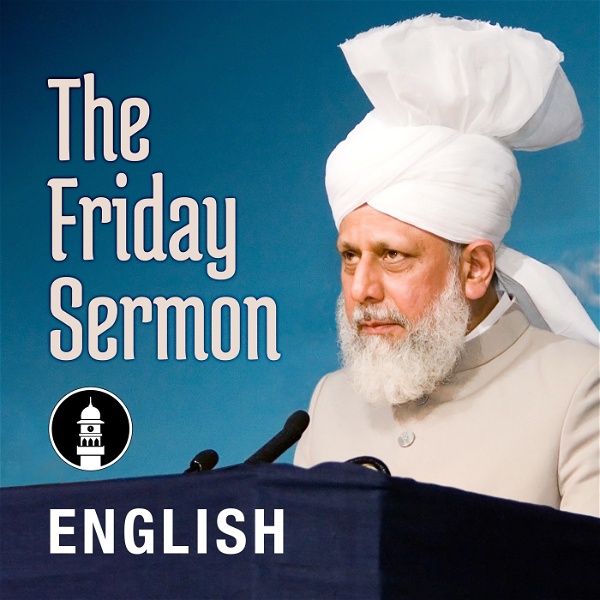 Artwork for English Friday Sermon by Head of Ahmadiyya Muslim Community