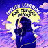 English Learning for Curious Minds