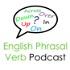 English Phrasal Verb Podcast: Lessons By Real English Conversations