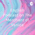 English Podcast on The Merchant of Venice