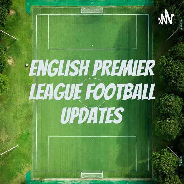 Artwork for English Premier League Football Updates