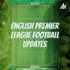 English Premier League Football Updates
