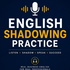 English Shadowing Practice