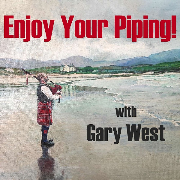 Artwork for Enjoy Your Piping! With Gary West