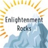 Enlightenment Rocks