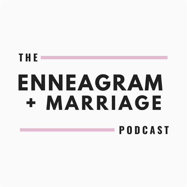 Artwork for Enneagram and Marriage