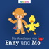 Die Abenteuer von Enny und Mo