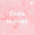 Enola Holmes