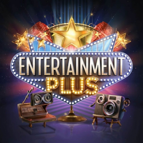 Artwork for Entertainment Plus : Movies, Music, TV and Celebrity News. Short Shows, Big Fun!