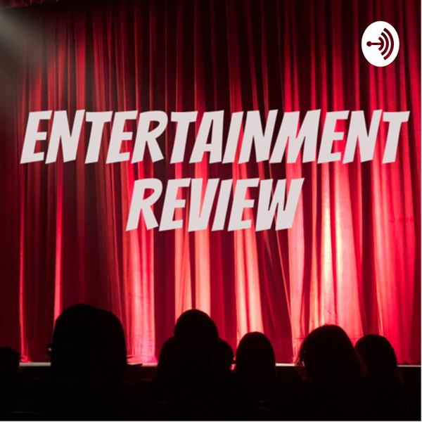 Artwork for Entertainment Review