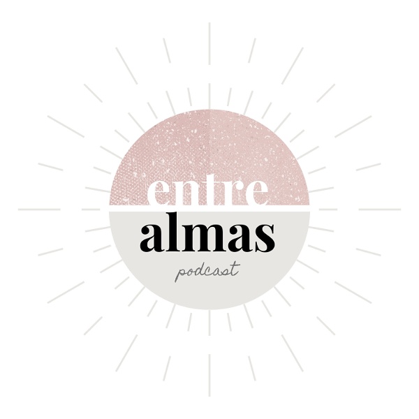 Artwork for Entre Almas Podcast