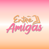 Entre Amigas