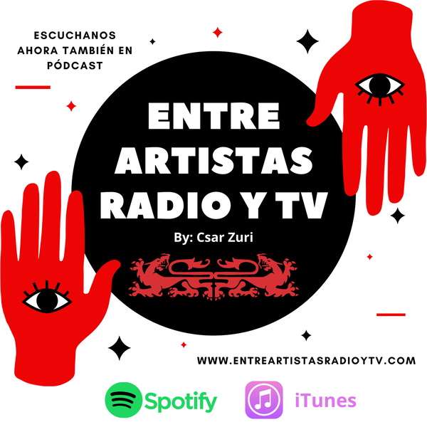 Artwork for Entre Artistas Radio y Tv By: Csar Zuri