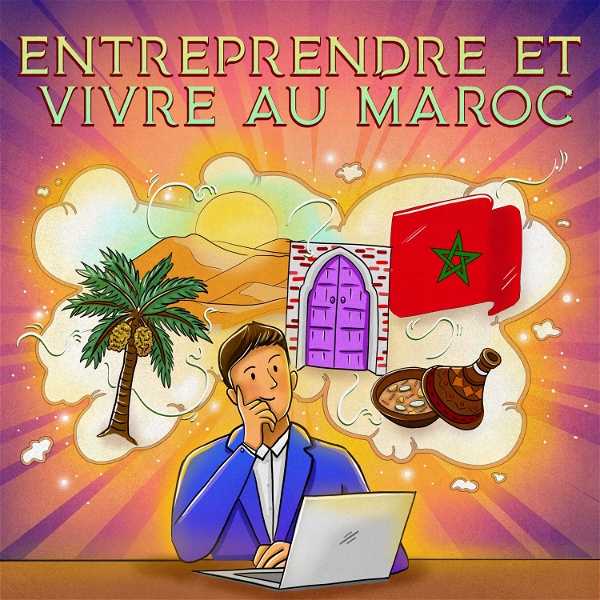 Artwork for Entreprendre et Vivre au Maroc