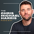 The Chris Michael Harris Podcast