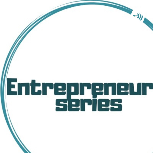 Artwork for Entrepreneurial Series