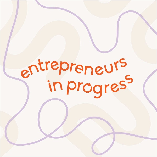 Artwork for Entrepreneurs in Progress