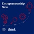Entrepreneurship Now