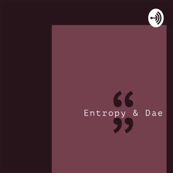Artwork for Entropy & Dae