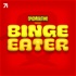 Epic Meal Time Presents: Binge Eater
