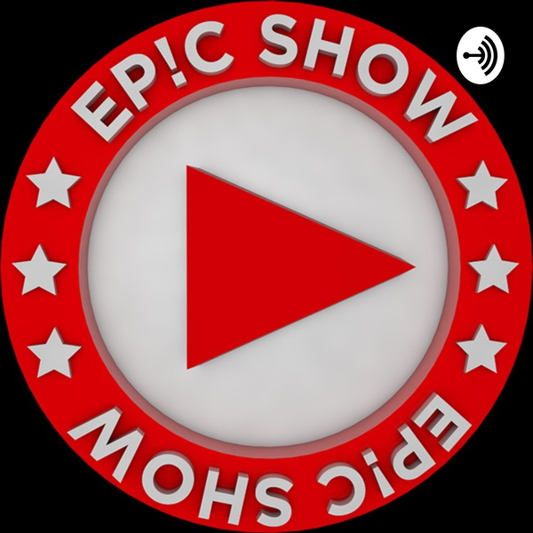 Artwork for Epic Show Podcast