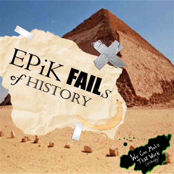 Artwork for Epik Fails of History