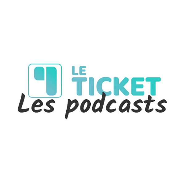 Artwork for Les podcasts du Ticket