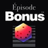 Episode Bonus