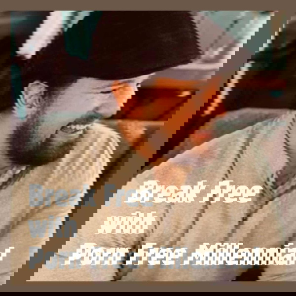 Artwork for Porn Free Millennial Podcast