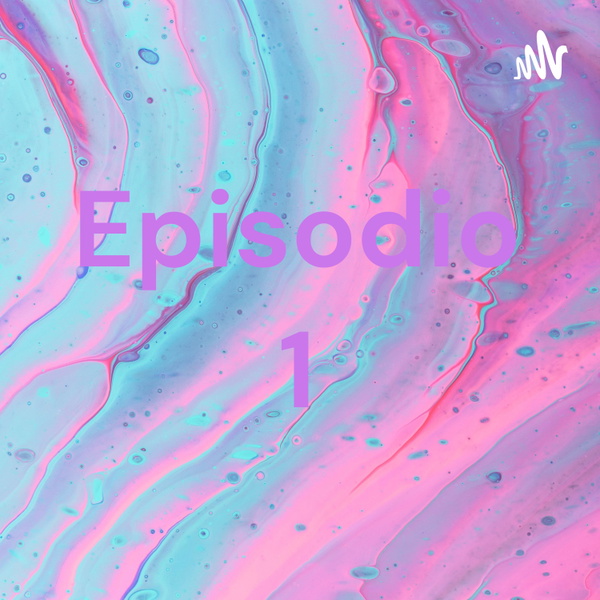 Artwork for Episodio 1