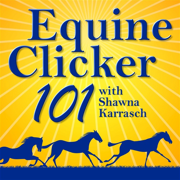 Artwork for Equine Clicker 101 by Shawna Karrasch