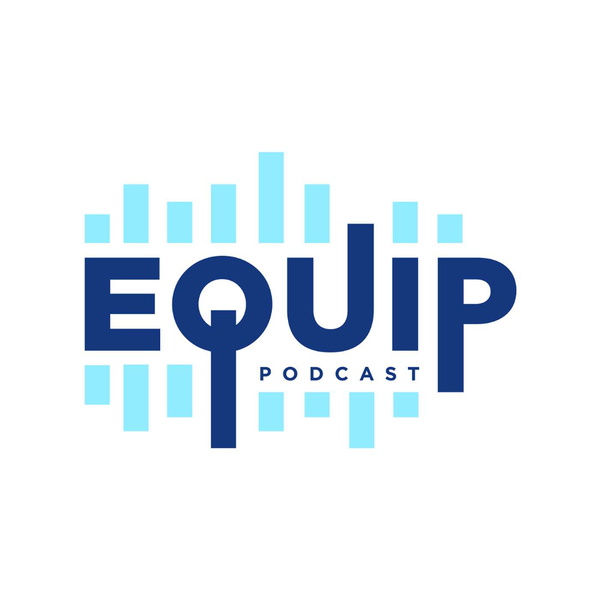 Artwork for Equip Podcast