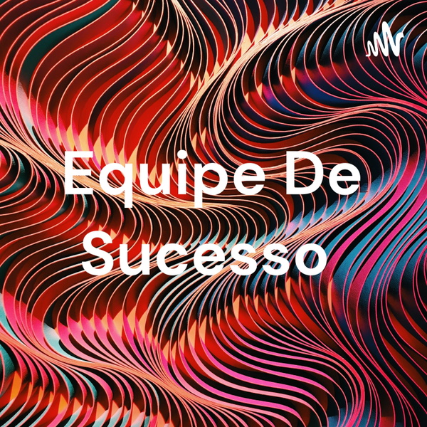 Artwork for Equipe De Sucesso