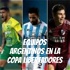 Equipos argentinos en la Copa Libertadores