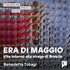 Era di maggio - Vite intorno alla strage di Brescia