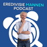 Eredivisie Mannen Podcast