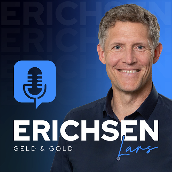 Artwork for Erichsen Geld & Gold, der Podcast für die erfolgreiche Geldanlage