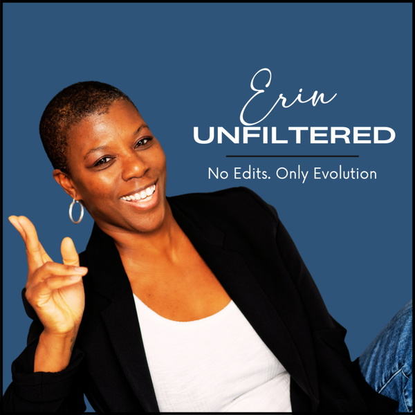 Artwork for Erin Unfiltered