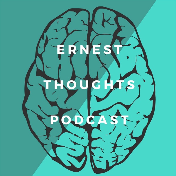 Artwork for Ernest Thoughts Podcast.