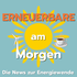 Erneuerbare am Morgen - Die News zur Energiewende