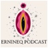 Ernineq podcast