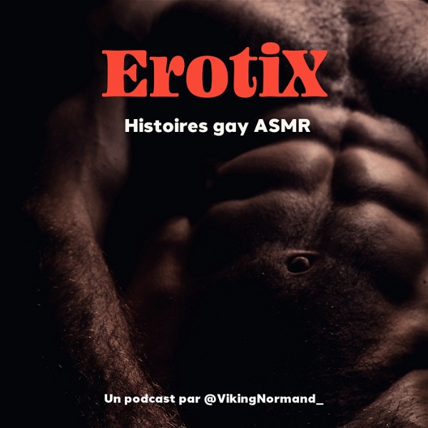 Artwork for ErotiX, Histoires gay ASMR