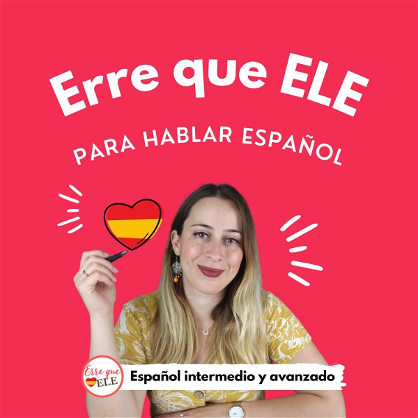 Artwork for Erre que ELE: Para hablar español