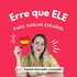 Erre que ELE: Para hablar español