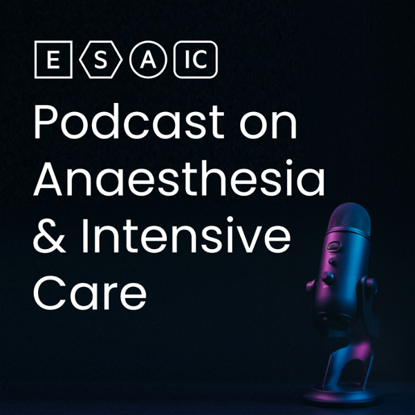 Artwork for ESAIC Podcast on Anaesthesia and Intensive Care