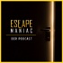 Escape Maniac - Der Podcast