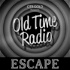 Escape | Old Time Radio