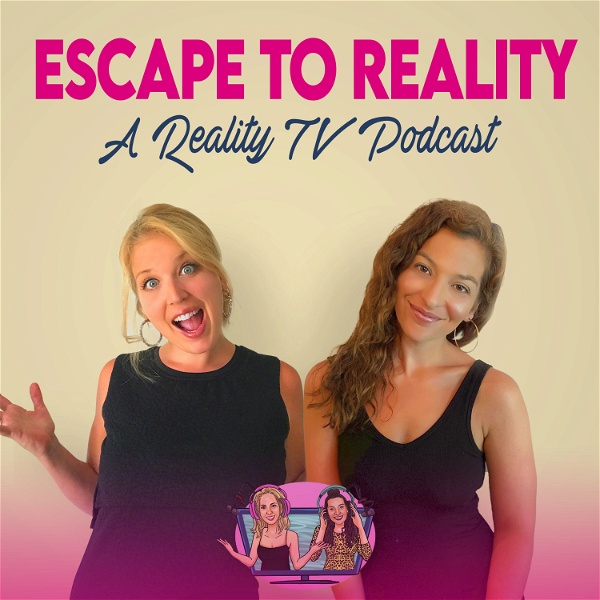 Artwork for Escape to Reality: a Reality TV Podcast