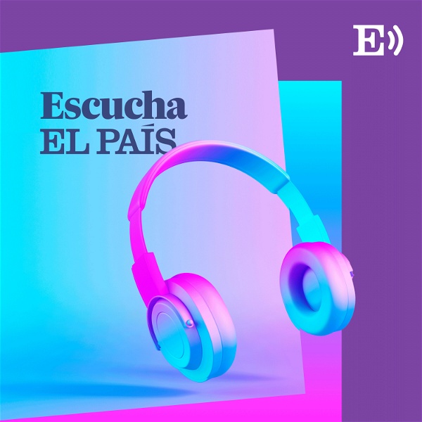 Artwork for Escucha EL PAÍS