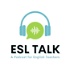 ESL talk
